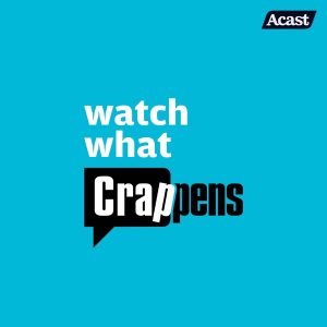 Watch What Crappens
