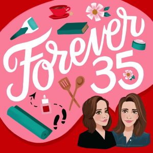 Forever35 podcast