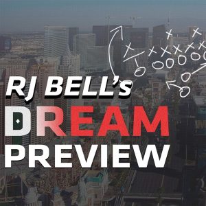 RJ Bell's Dream Preview podcast