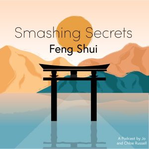 Smashing Secrets Feng Shui podcast