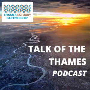Talk of the Thames podcast