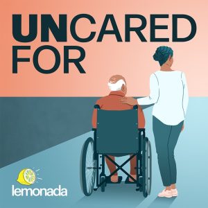 Uncared For podcast