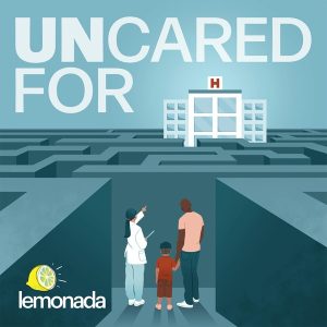 Uncared For podcast