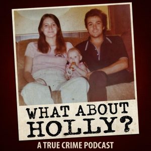 What About Holly? podcast