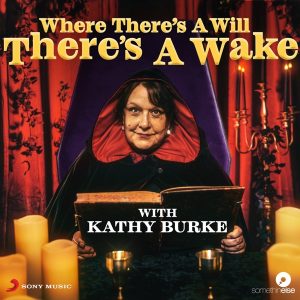 Where There's A Will, There's A Wake Podcast