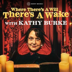 Where There's A Will, There's A Wake podcast