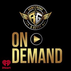Armstrong & Getty On Demand podcast
