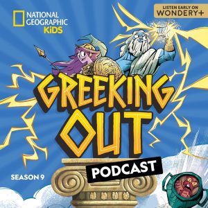 Greeking Out from National Geographic Kids podcast