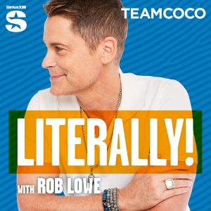 Literally! With Rob Lowe podcast