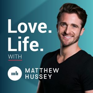 Love Life with Matthew Hussey Podcast