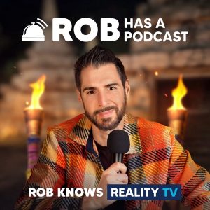Rob Has a Podcast | Survivor / Big Brother / Amazing Race - RHAP