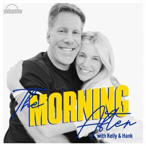 The Morning After with Kelly Stafford podcast