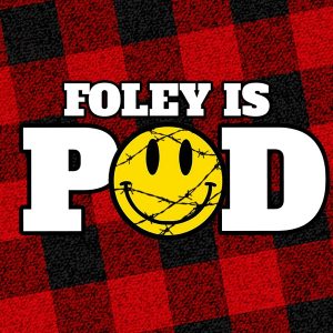 Foley Is Pod podcast