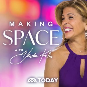Making Space with Hoda Kotb podcast