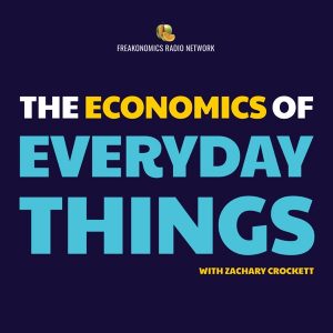 The Economics of Everyday Things podcast