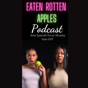 Eaten Rotten Apples podcast