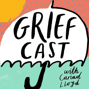 Griefcast podcast