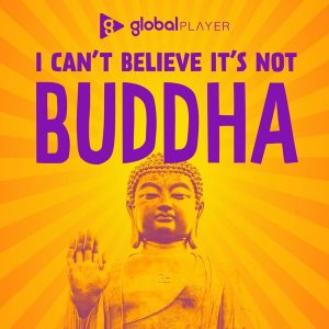 I Can't Believe It's Not Buddha with Lee Mack & Neil Webster podcast