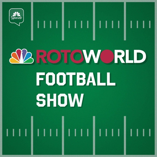 Rotoworld Football Show Fantasy Football Listen on Best Podcasts UK