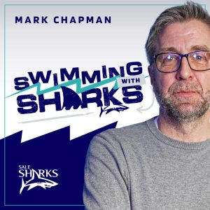 Swimming with Sharks: the Sale Sharks podcast