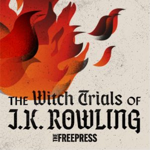 The Witch Trials of J.K. Rowling podcast