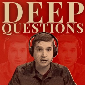 Deep Questions with Cal Newport podcast