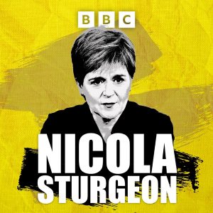 Nicola Sturgeon podcast