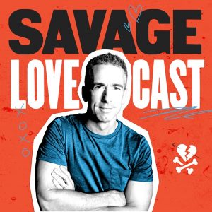 Savage Lovecast podcast