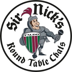 Sir Nick's Round Table Chats podcast