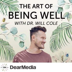 The Art of Being Well podcast