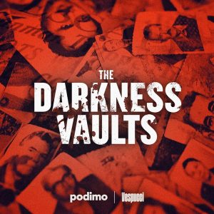 The Darkness Vaults podcast