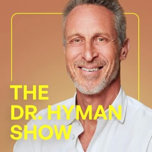 The Doctor's Farmacy with Mark Hyman, M.D. podcast