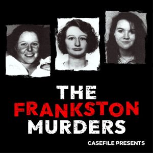 The Frankston Murders podcast