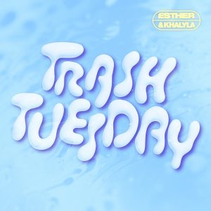 Trash Tuesday w/ Annie, & Esther, & Khalyla podcast