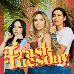 Trash Tuesday w/ Annie, & Esther, & Khalyla podcast