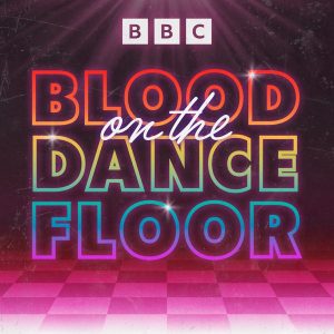 Blood on the Dance Floor podcast