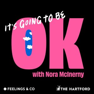 It's Going To Be OK podcast