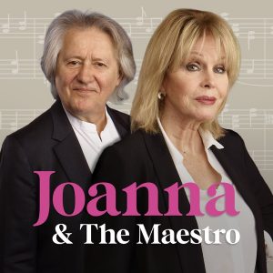 Joanna Lumley & The Maestro podcast