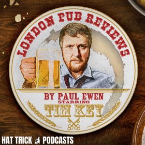 LONDON PUB REVIEWS (feat. Tim Key) podcast