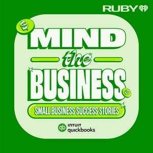 Mind The Business: Small Business Success Stories podcast