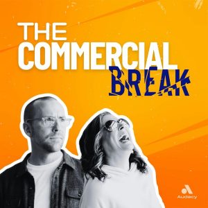 The Commercial Break podcast