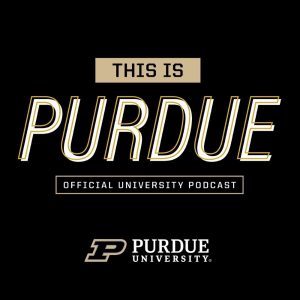 This Is Purdue podcast