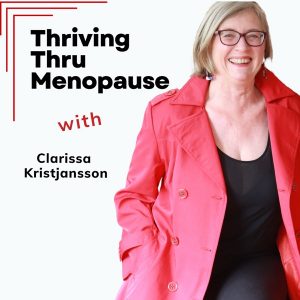 Thriving Thru Menopause podcast