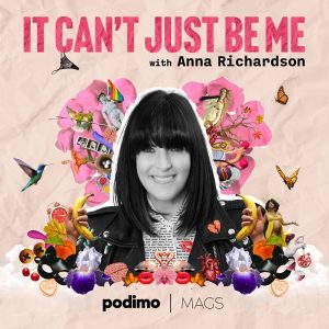 It Can't Just Be Me podcast