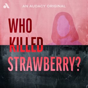 Who Killed Strawberry?