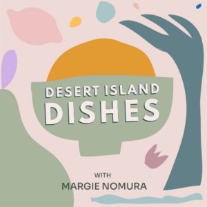 Desert Island Dishes podcast
