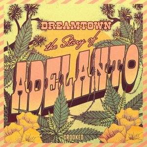 Dreamtown: The Story of Adelanto podcast