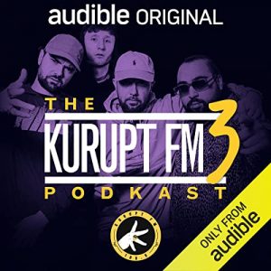 The Kurupt FM Podkast (Series 3)