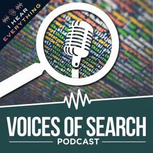 Voices of Search // A Search Engine Optimization (SEO) & Content Marketing Podcast