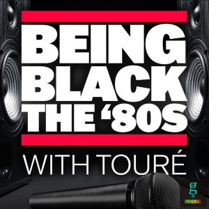 Being Black- The '80s podcast